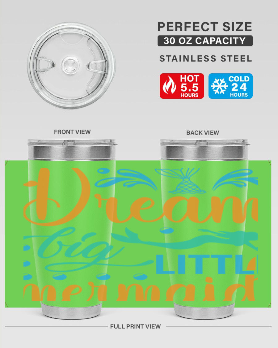 Dream Big Little Mermaid 20oz tumbler featuring a vibrant mermaid design, double wall vacuum insulation, and a press-in drink-thru lid.