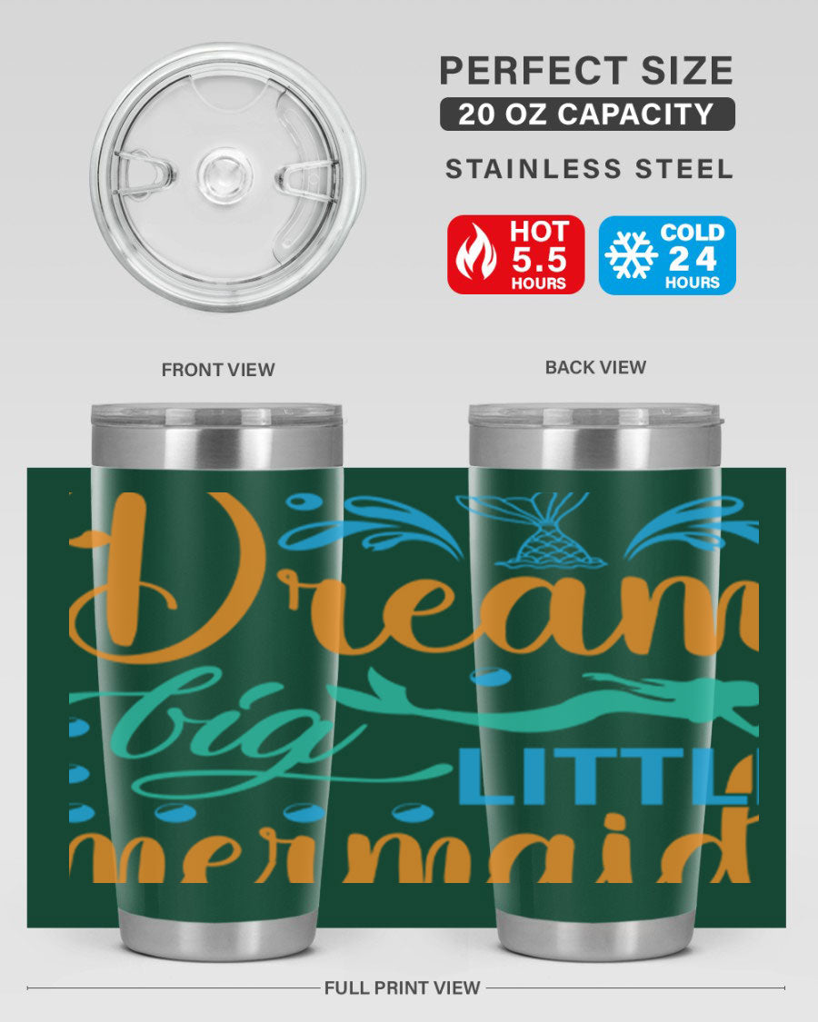 Dream Big Little Mermaid 20oz tumbler featuring a vibrant mermaid design, double wall vacuum insulation, and a press-in drink-thru lid.