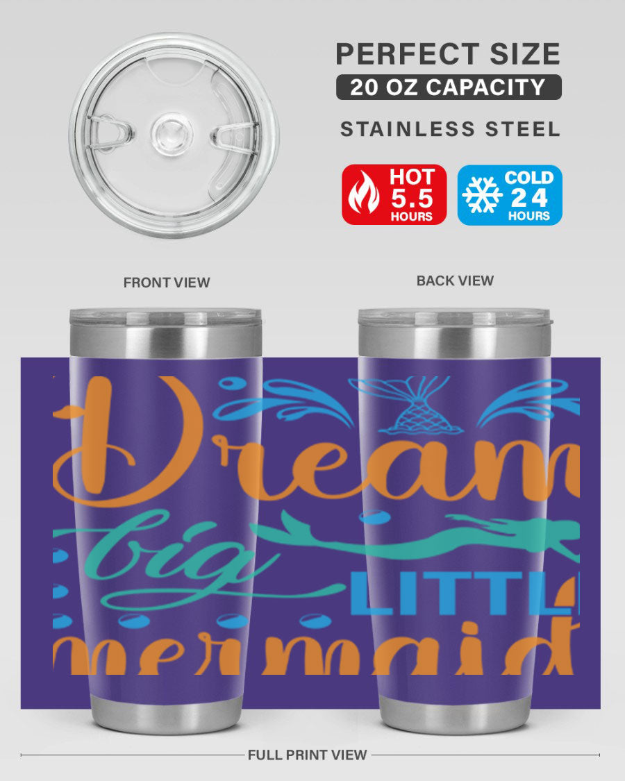 Dream Big Little Mermaid 20oz tumbler featuring a vibrant mermaid design, double wall vacuum insulation, and a press-in drink-thru lid.