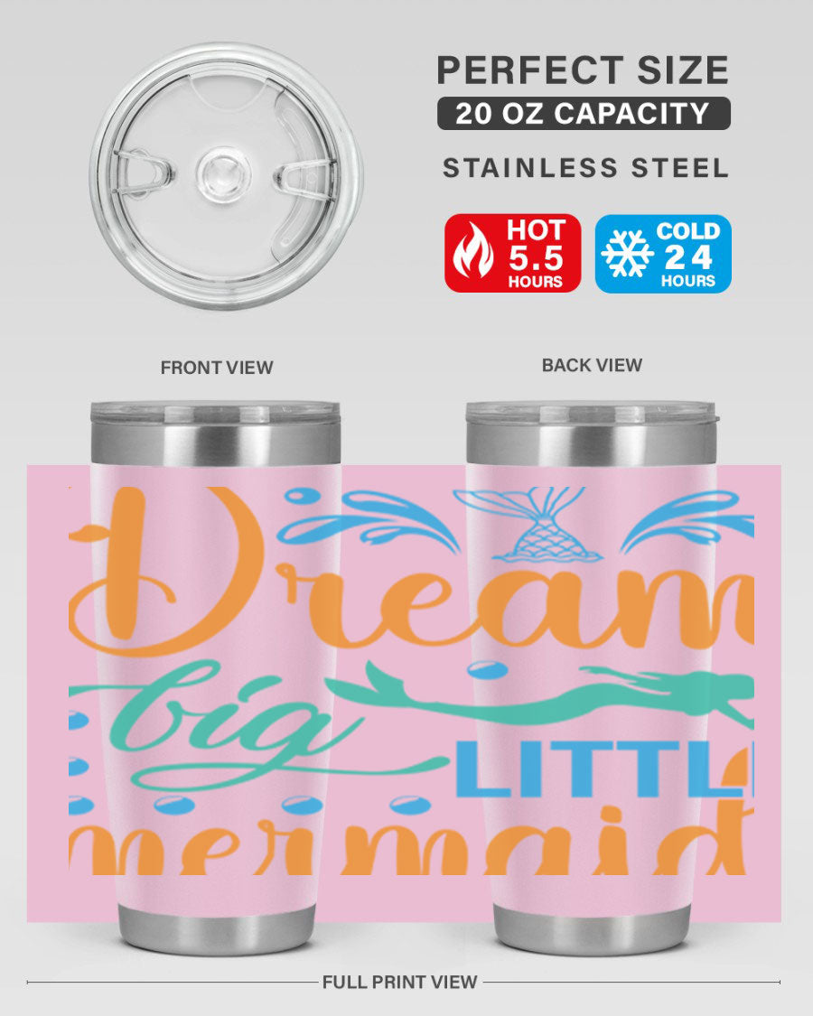Dream Big Little Mermaid 20oz tumbler featuring a vibrant mermaid design, double wall vacuum insulation, and a press-in drink-thru lid.