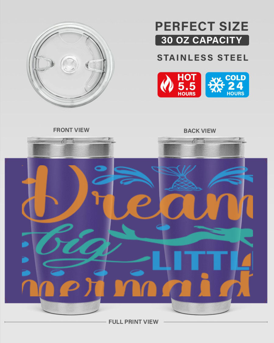 Dream Big Little Mermaid 20oz tumbler featuring a vibrant mermaid design, double wall vacuum insulation, and a press-in drink-thru lid.
