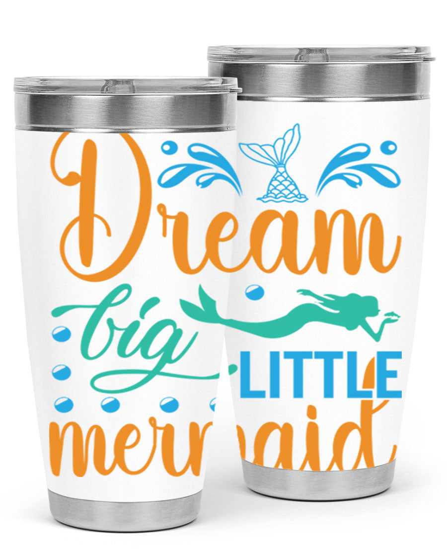Dream Big Little Mermaid 20oz tumbler featuring a vibrant mermaid design, double wall vacuum insulation, and a press-in drink-thru lid.