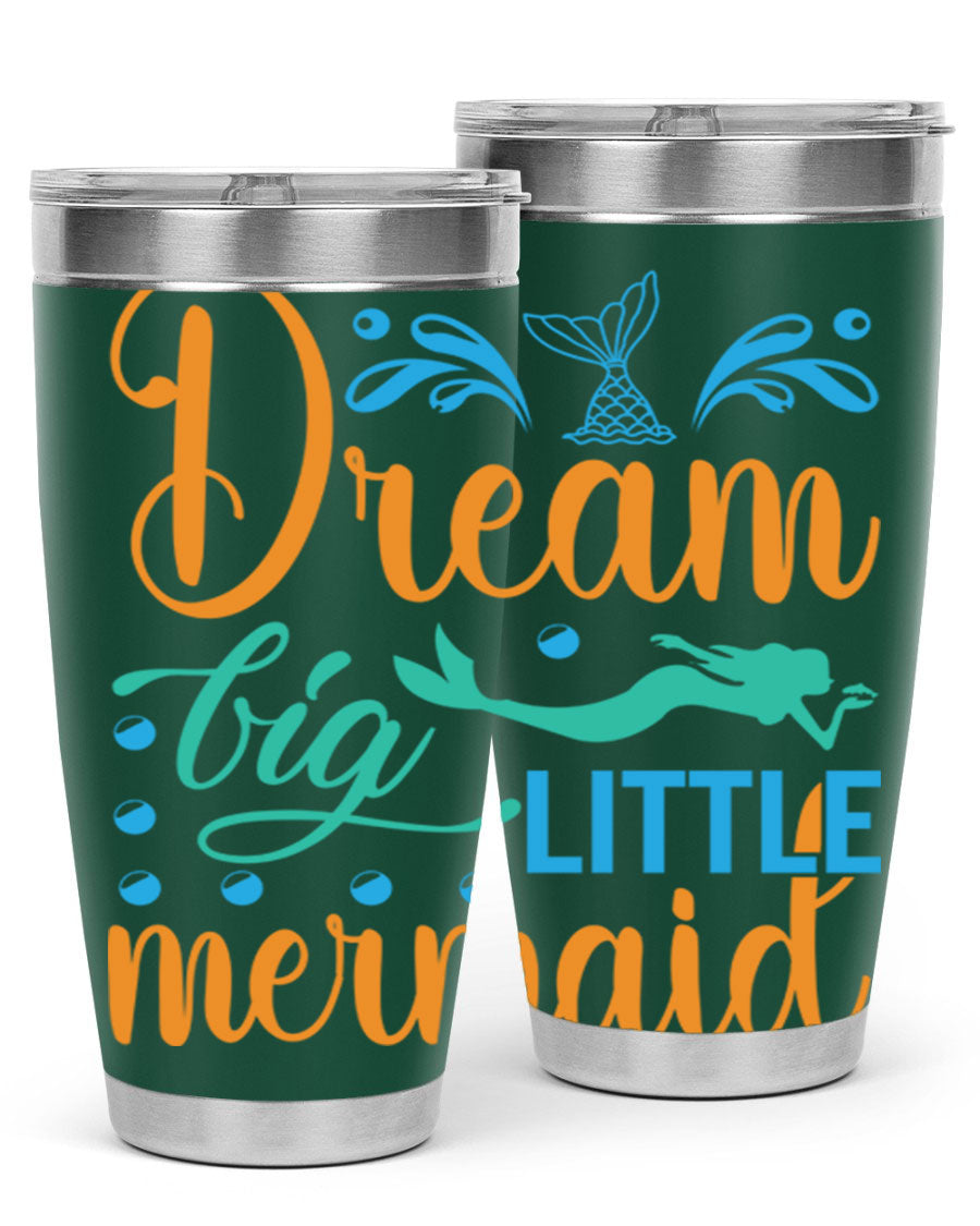 Dream Big Little Mermaid 20oz tumbler featuring a vibrant mermaid design, double wall vacuum insulation, and a press-in drink-thru lid.