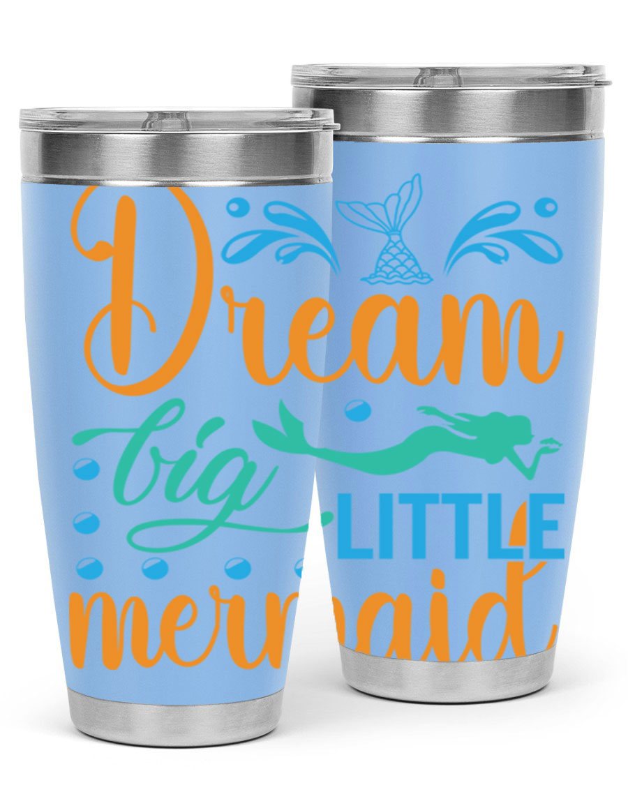 Dream Big Little Mermaid 20oz tumbler featuring a vibrant mermaid design, double wall vacuum insulation, and a press-in drink-thru lid.