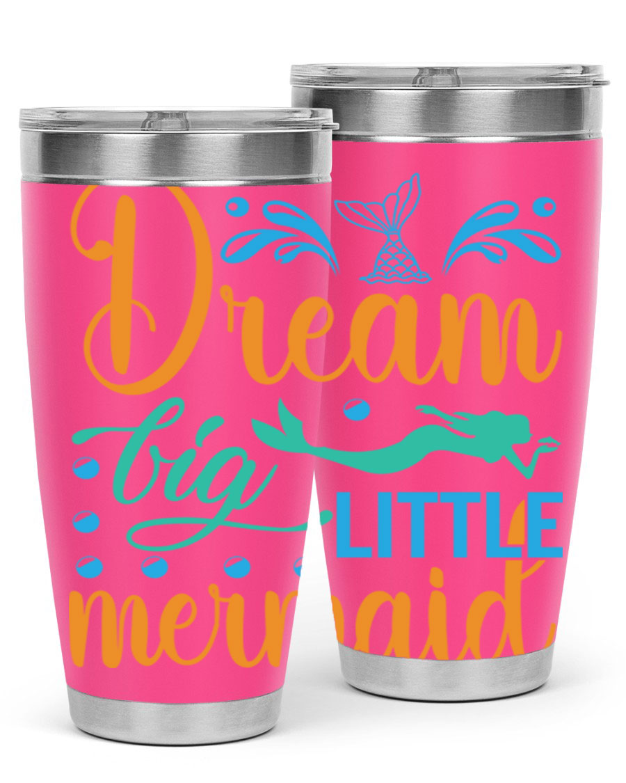 Dream Big Little Mermaid 20oz tumbler featuring a vibrant mermaid design, double wall vacuum insulation, and a press-in drink-thru lid.