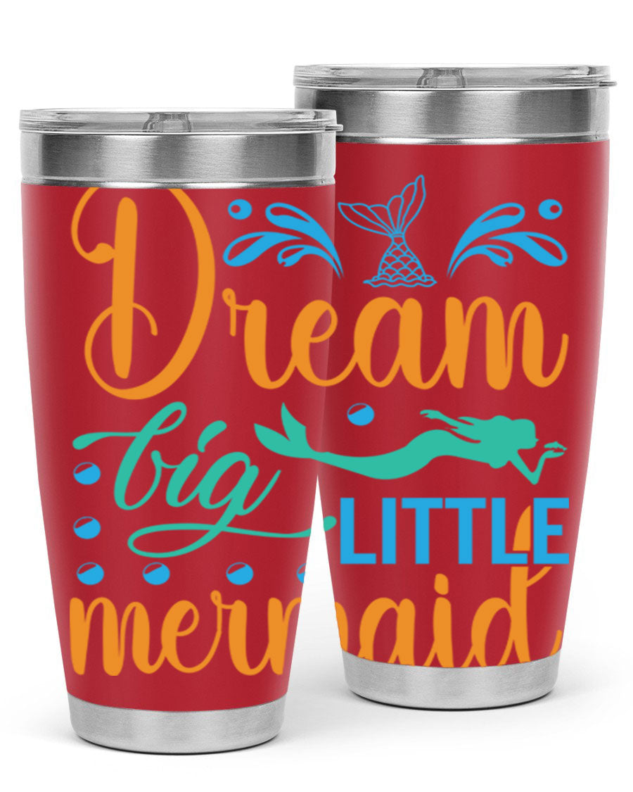 Dream Big Little Mermaid 20oz tumbler featuring a vibrant mermaid design, double wall vacuum insulation, and a press-in drink-thru lid.