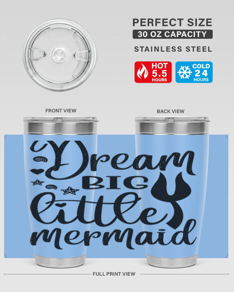 Dream Big Little Mermaid tumbler featuring a vibrant design, double wall vacuum stainless steel construction, and a convenient drink-thru lid.