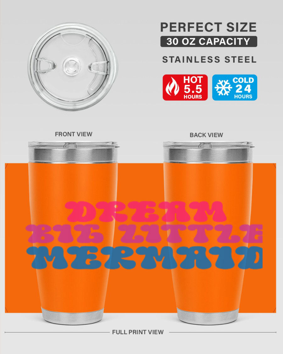Dream Big Little Mermaid 20oz tumbler featuring a whimsical mermaid design, made of stainless steel with a drink-thru lid.