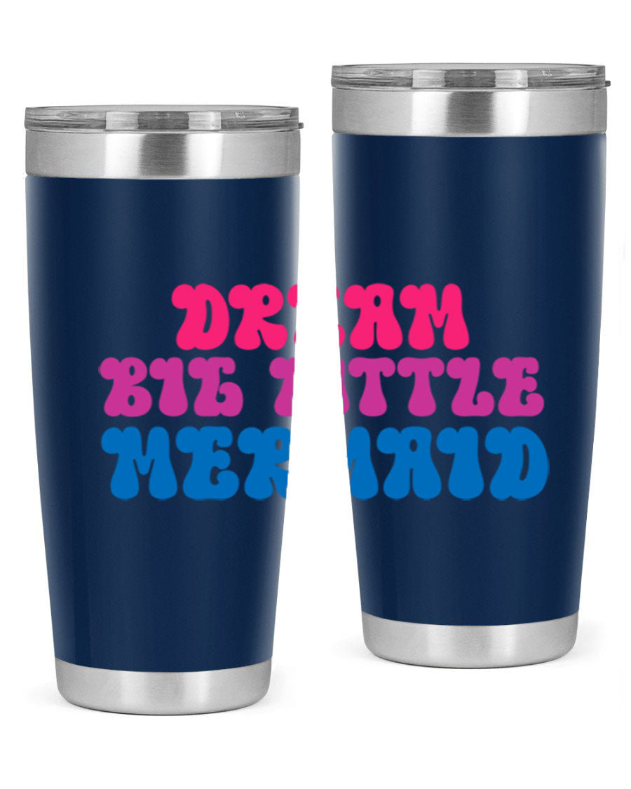 Dream Big Little Mermaid 20oz tumbler featuring a whimsical mermaid design, made of stainless steel with a drink-thru lid.