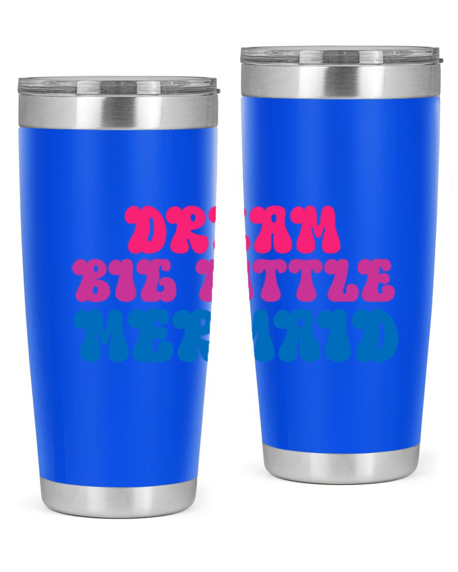 Dream Big Little Mermaid 20oz tumbler featuring a whimsical mermaid design, made of stainless steel with a drink-thru lid.