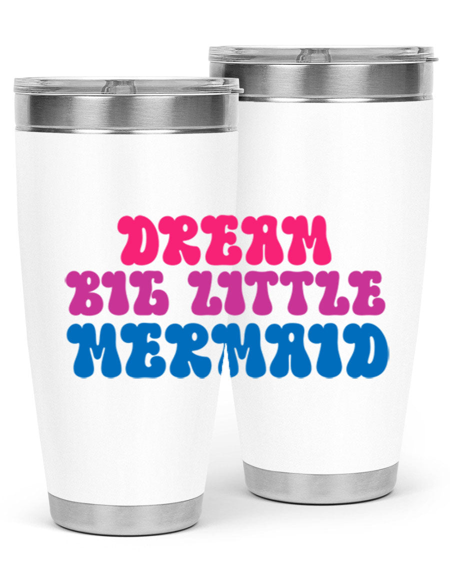 Dream Big Little Mermaid 20oz tumbler featuring a whimsical mermaid design, made of stainless steel with a drink-thru lid.