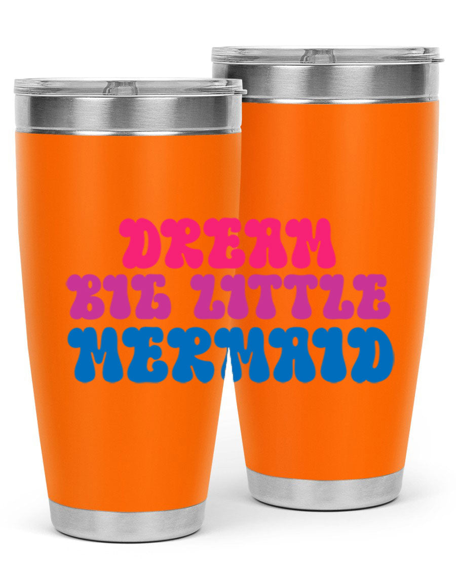 Dream Big Little Mermaid 20oz tumbler featuring a whimsical mermaid design, made of stainless steel with a drink-thru lid.