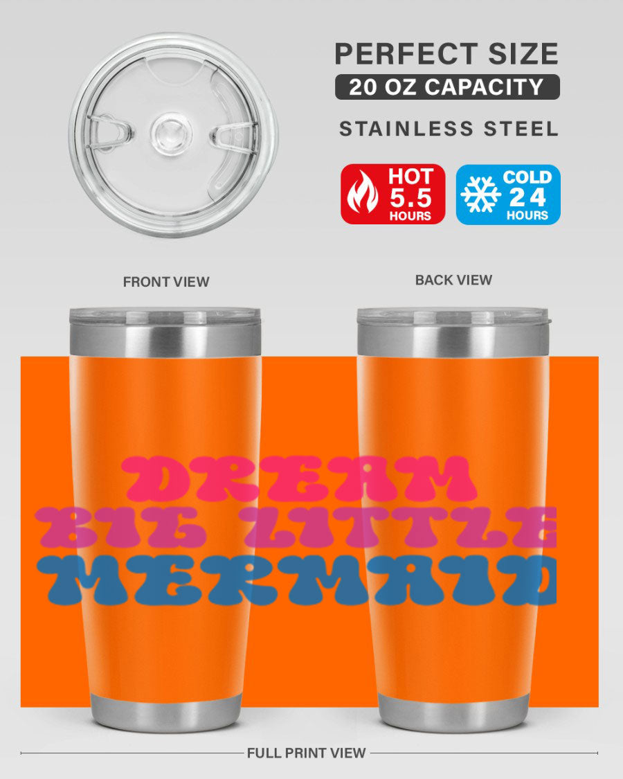 Dream Big Little Mermaid 20oz tumbler featuring a whimsical mermaid design, made of stainless steel with a drink-thru lid.