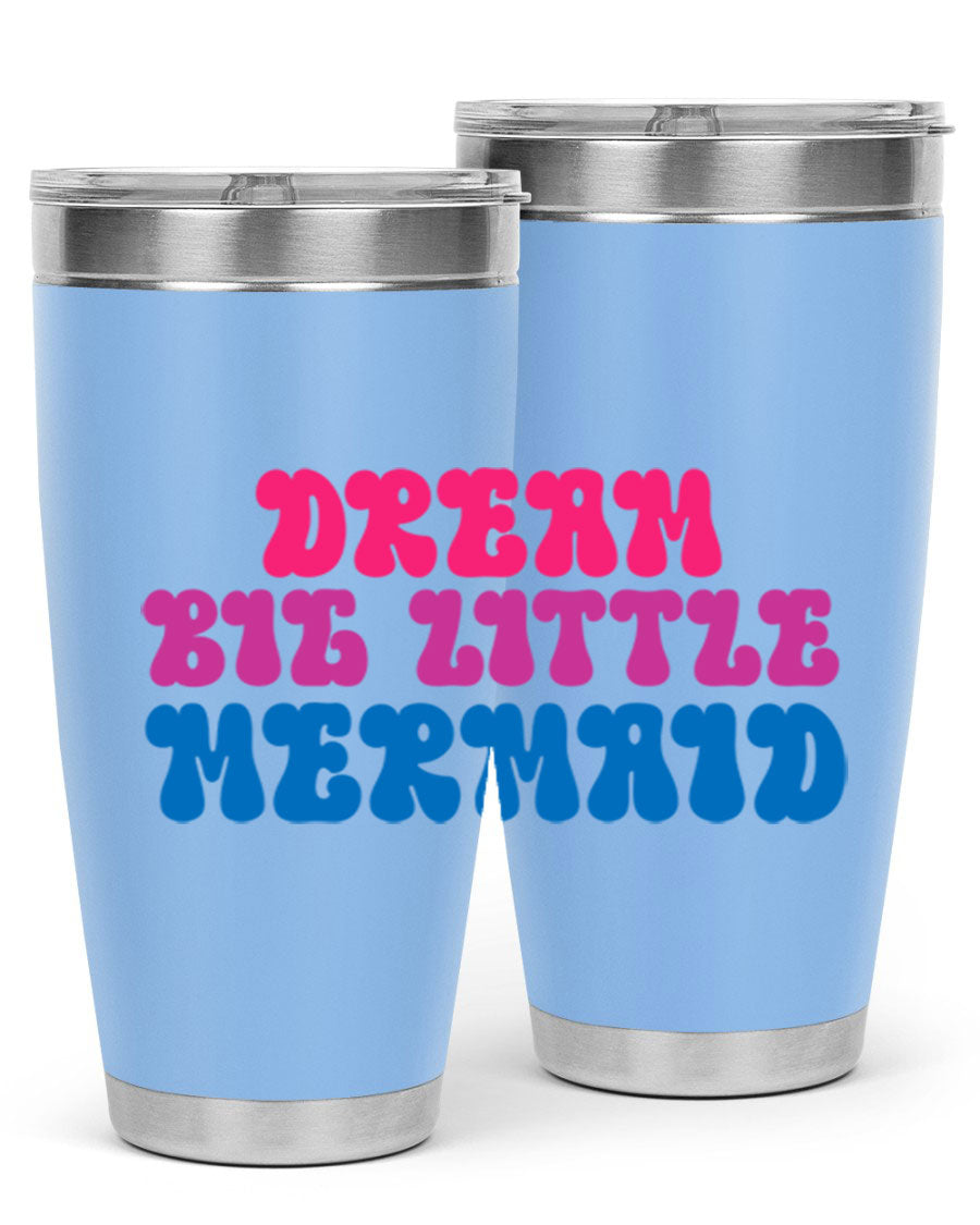Dream Big Little Mermaid 20oz tumbler featuring a whimsical mermaid design, made of stainless steel with a drink-thru lid.