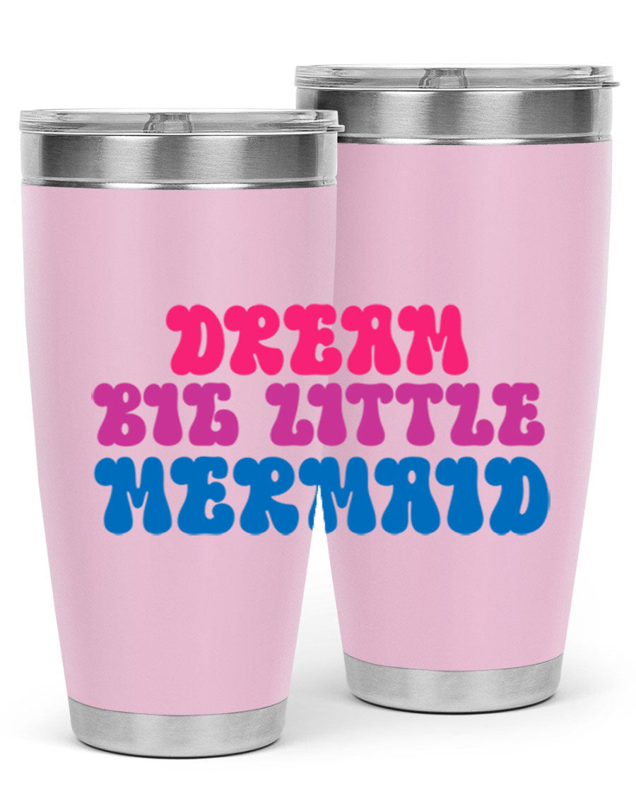 Dream Big Little Mermaid 20oz tumbler featuring a whimsical mermaid design, made of stainless steel with a drink-thru lid.