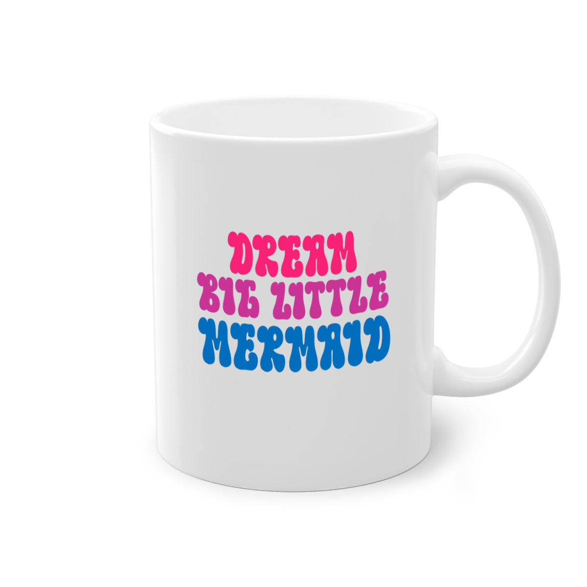 Dream Big Little Mermaid Mug featuring a glossy finish, colorful handle, and interior, available in multiple colors and sizes.