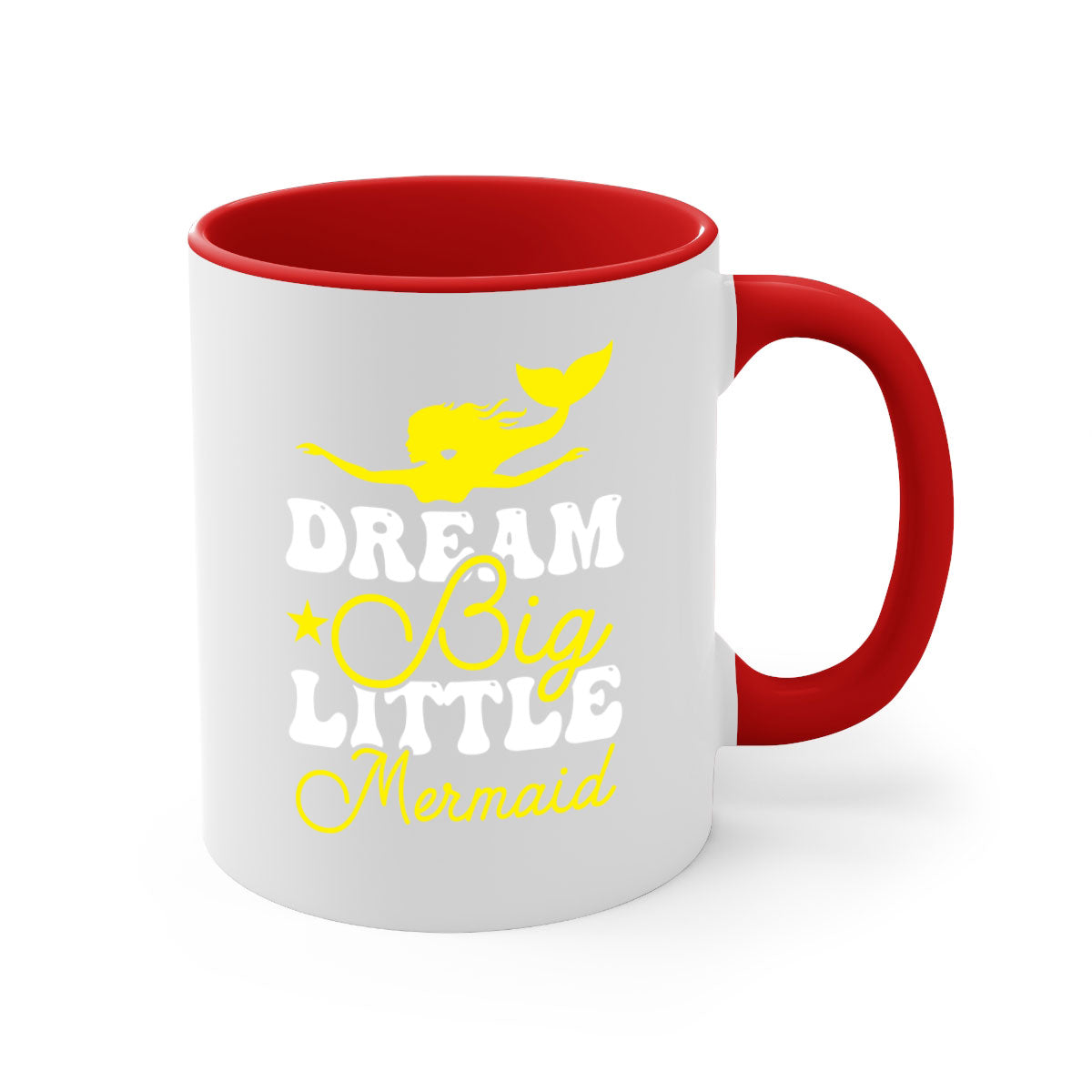 Dream Big Little Mermaid mug with colorful handle and glossy finish, available in multiple colors and sizes.