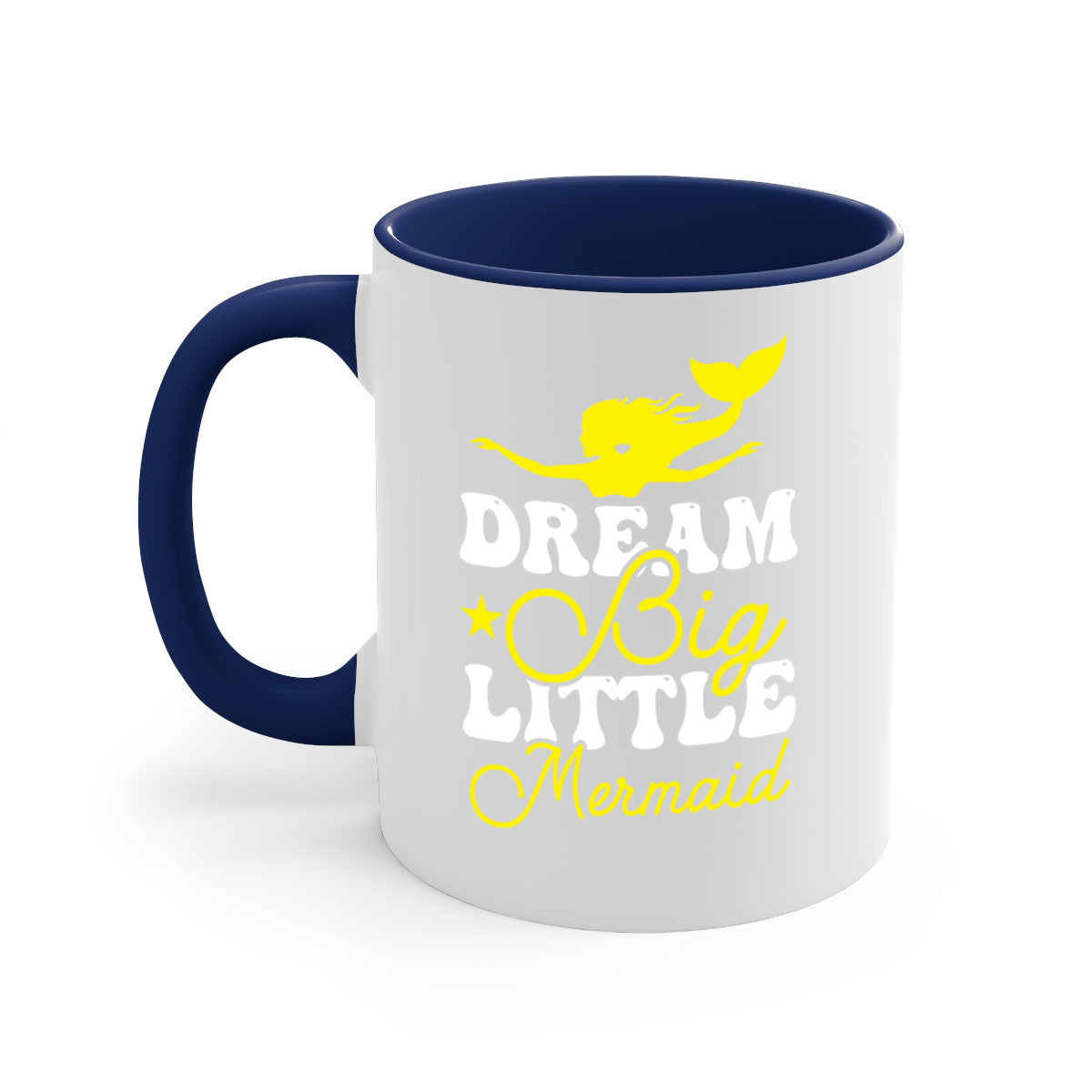 Dream Big Little Mermaid mug with colorful handle and glossy finish, available in multiple colors and sizes.