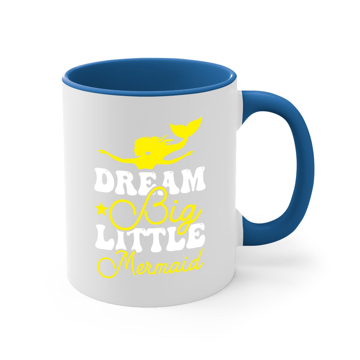Dream Big Little Mermaid mug with colorful handle and glossy finish, available in multiple colors and sizes.