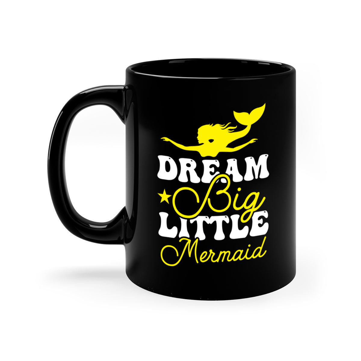 Dream Big Little Mermaid mug with colorful handle and glossy finish, available in multiple colors and sizes.