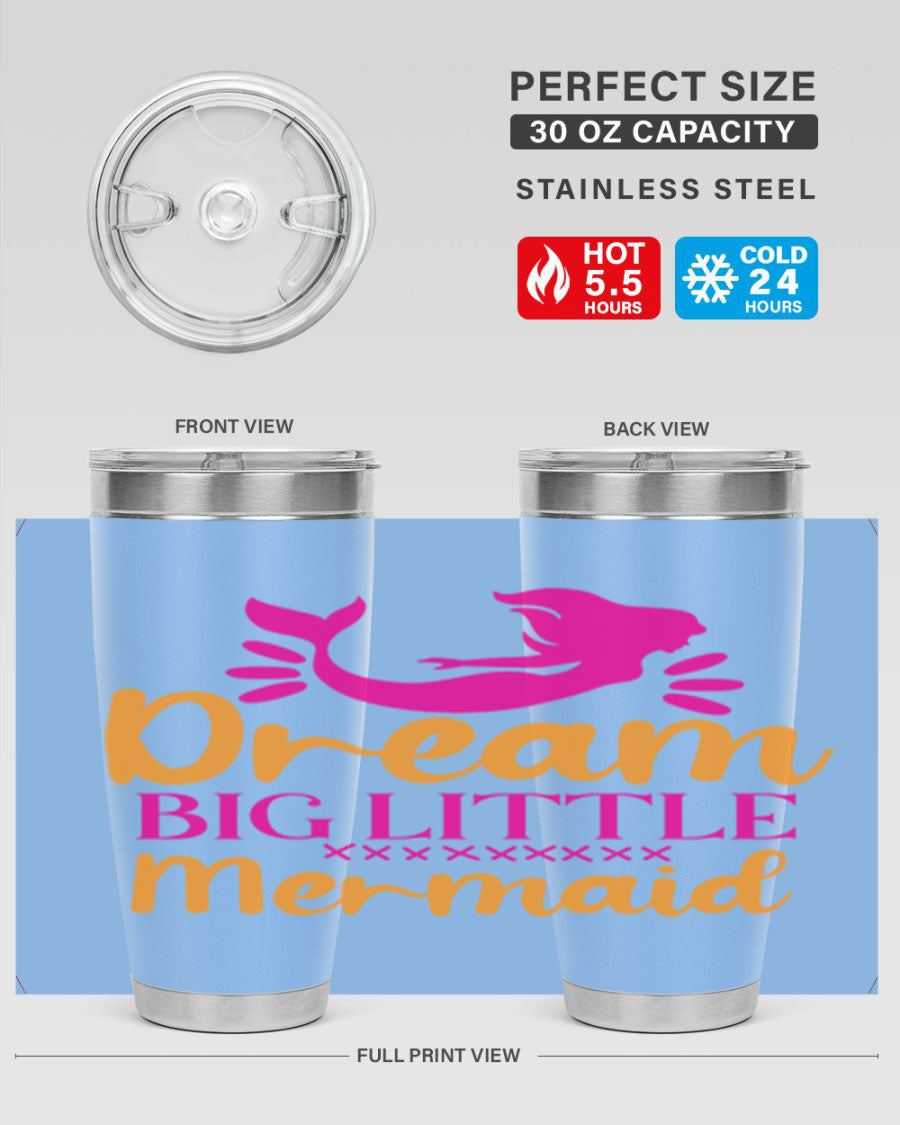 Dream Big Little Mermaid 20oz tumbler featuring a vibrant design, double wall vacuum stainless steel, and a press-in drink-thru lid.