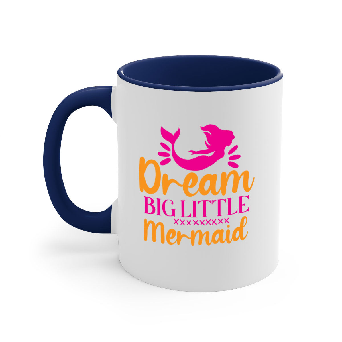 Dream Big Little Mermaid Mug with colorful handle and glossy finish, available in multiple colors and sizes.