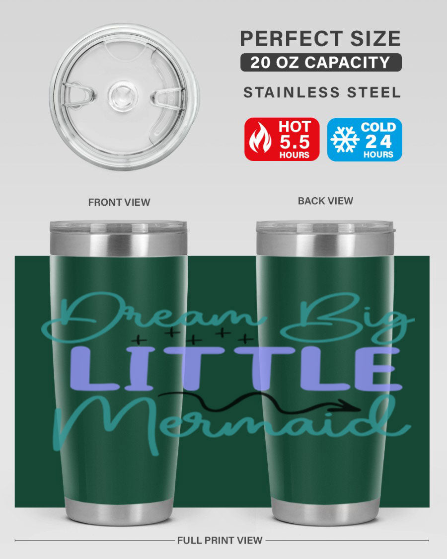 Dream Big Little Mermaid 20oz tumbler featuring a vibrant design, double wall vacuum insulation, and a convenient drink-thru lid.