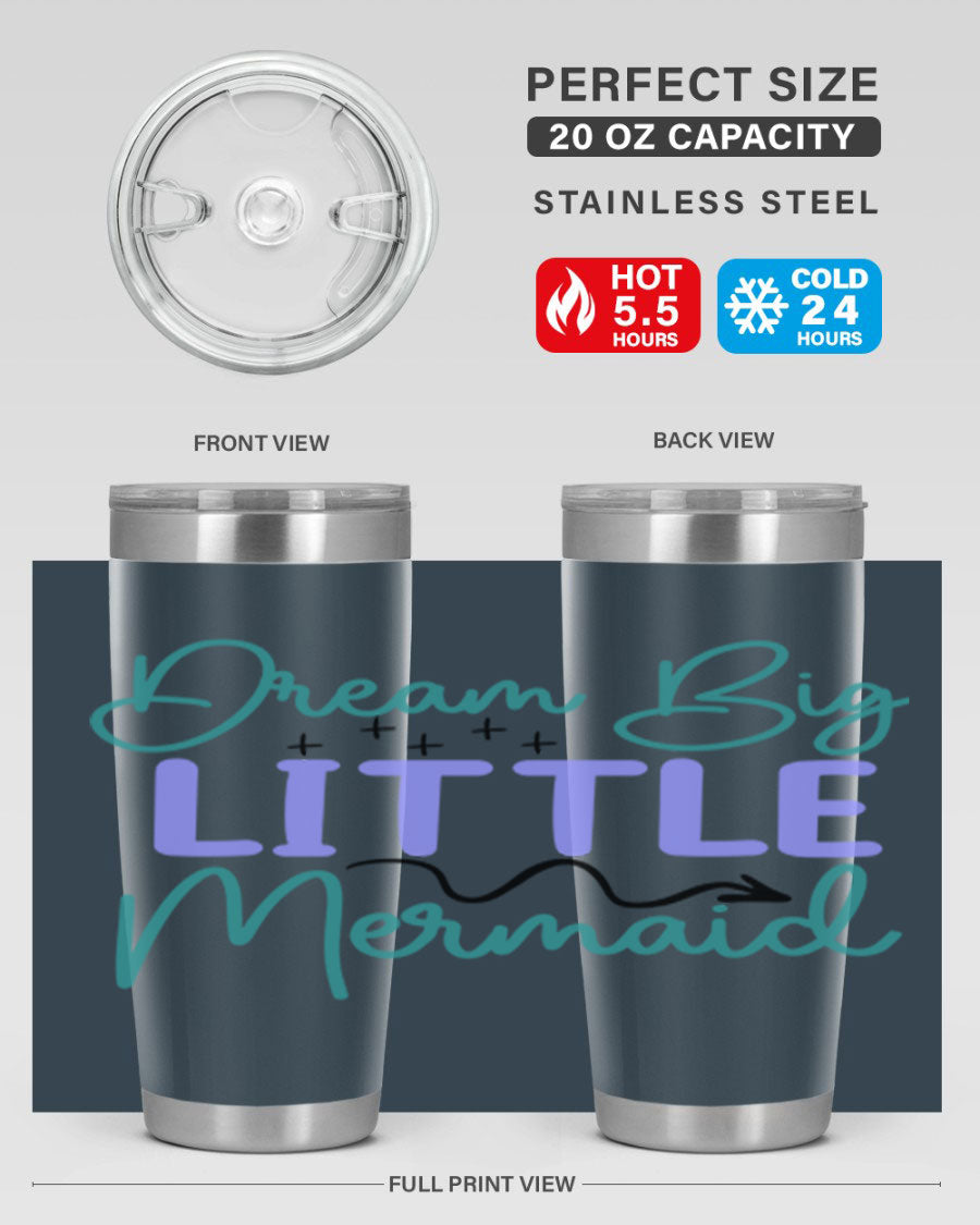 Dream Big Little Mermaid 20oz tumbler featuring a vibrant design, double wall vacuum insulation, and a convenient drink-thru lid.