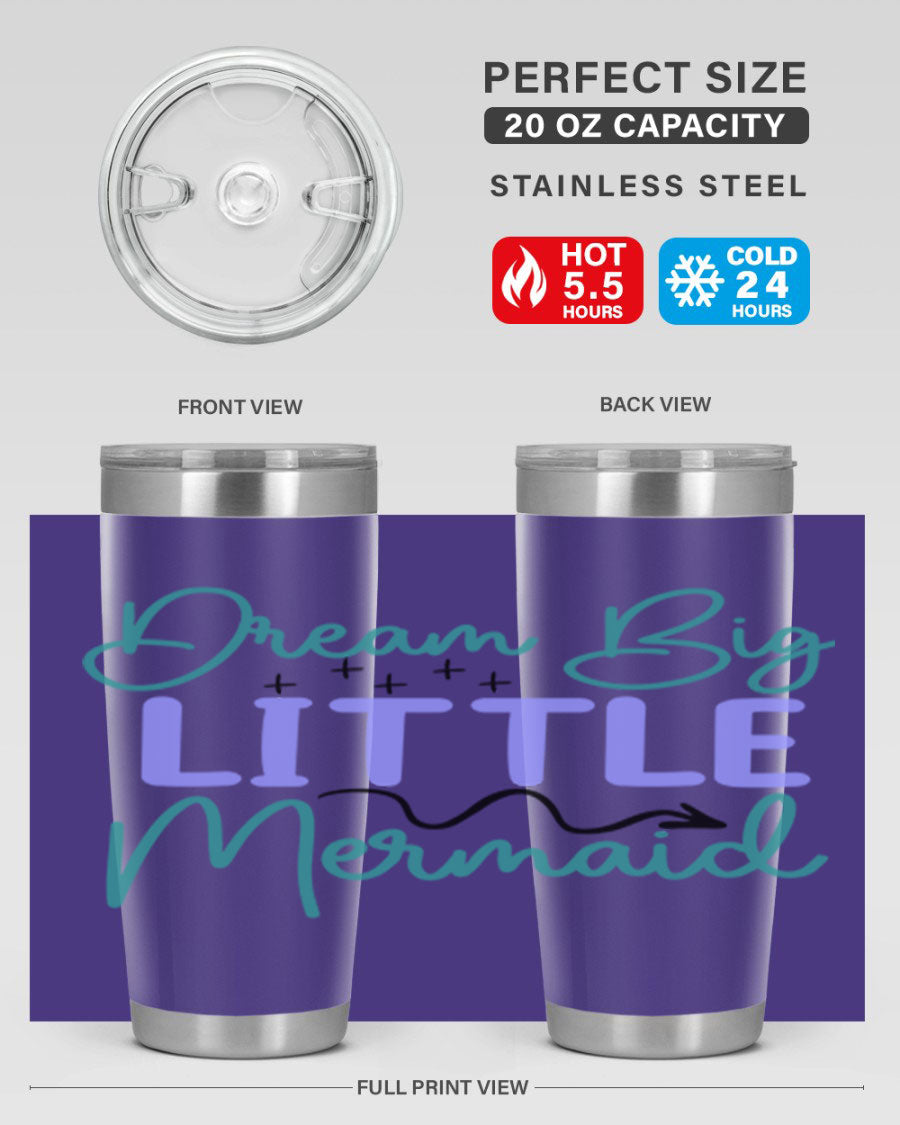 Dream Big Little Mermaid 20oz tumbler featuring a vibrant design, double wall vacuum insulation, and a convenient drink-thru lid.