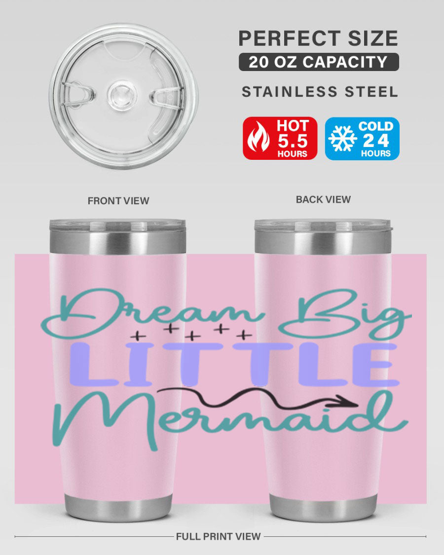 Dream Big Little Mermaid 20oz tumbler featuring a vibrant design, double wall vacuum insulation, and a convenient drink-thru lid.