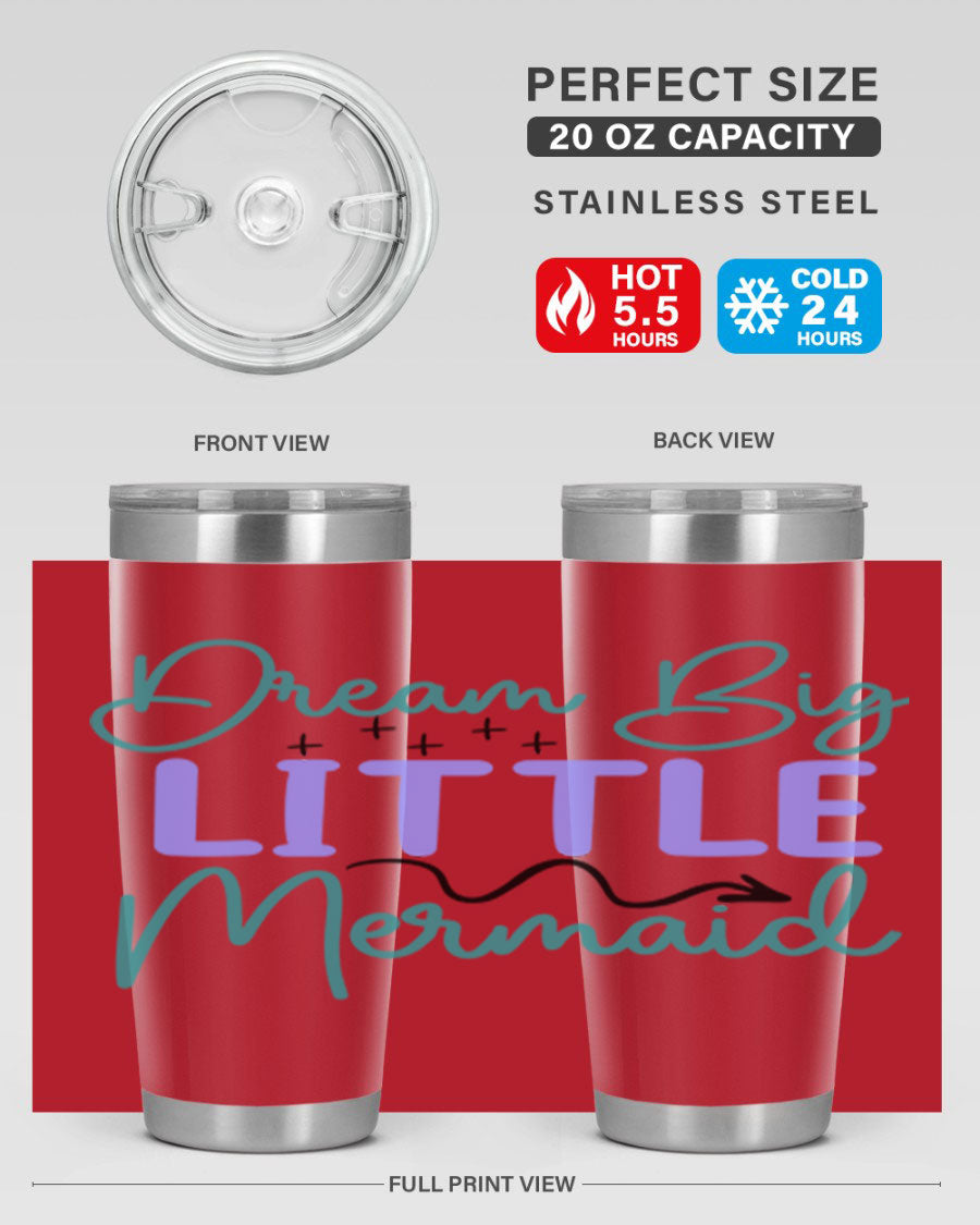Dream Big Little Mermaid 20oz tumbler featuring a vibrant design, double wall vacuum insulation, and a convenient drink-thru lid.