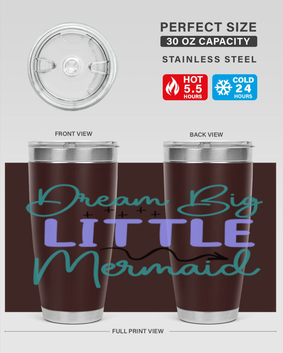 Dream Big Little Mermaid 20oz tumbler featuring a vibrant design, double wall vacuum insulation, and a convenient drink-thru lid.