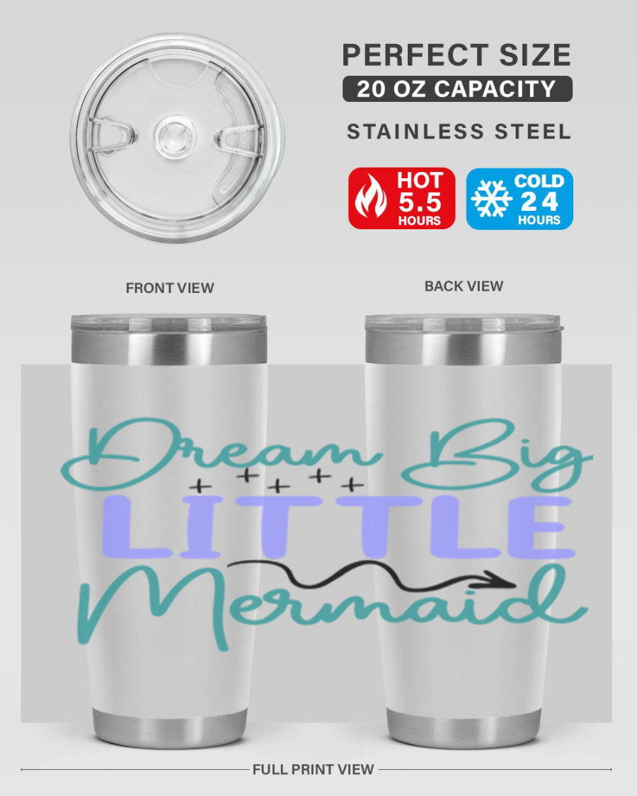 Dream Big Little Mermaid 20oz tumbler featuring a vibrant design, double wall vacuum insulation, and a convenient drink-thru lid.