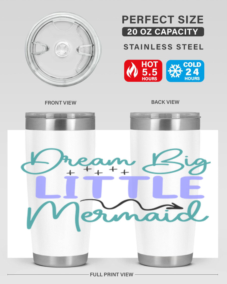 Dream Big Little Mermaid 20oz tumbler featuring a vibrant design, double wall vacuum insulation, and a convenient drink-thru lid.