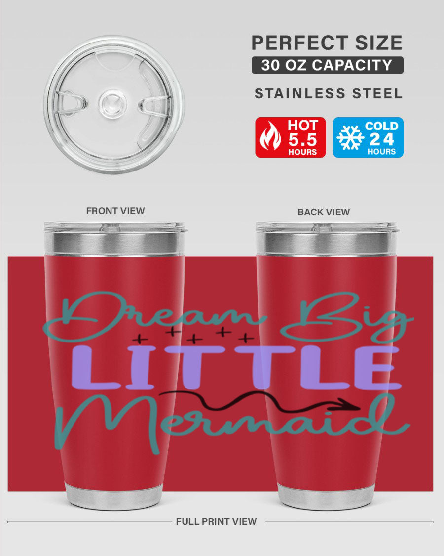 Dream Big Little Mermaid 20oz tumbler featuring a vibrant design, double wall vacuum insulation, and a convenient drink-thru lid.