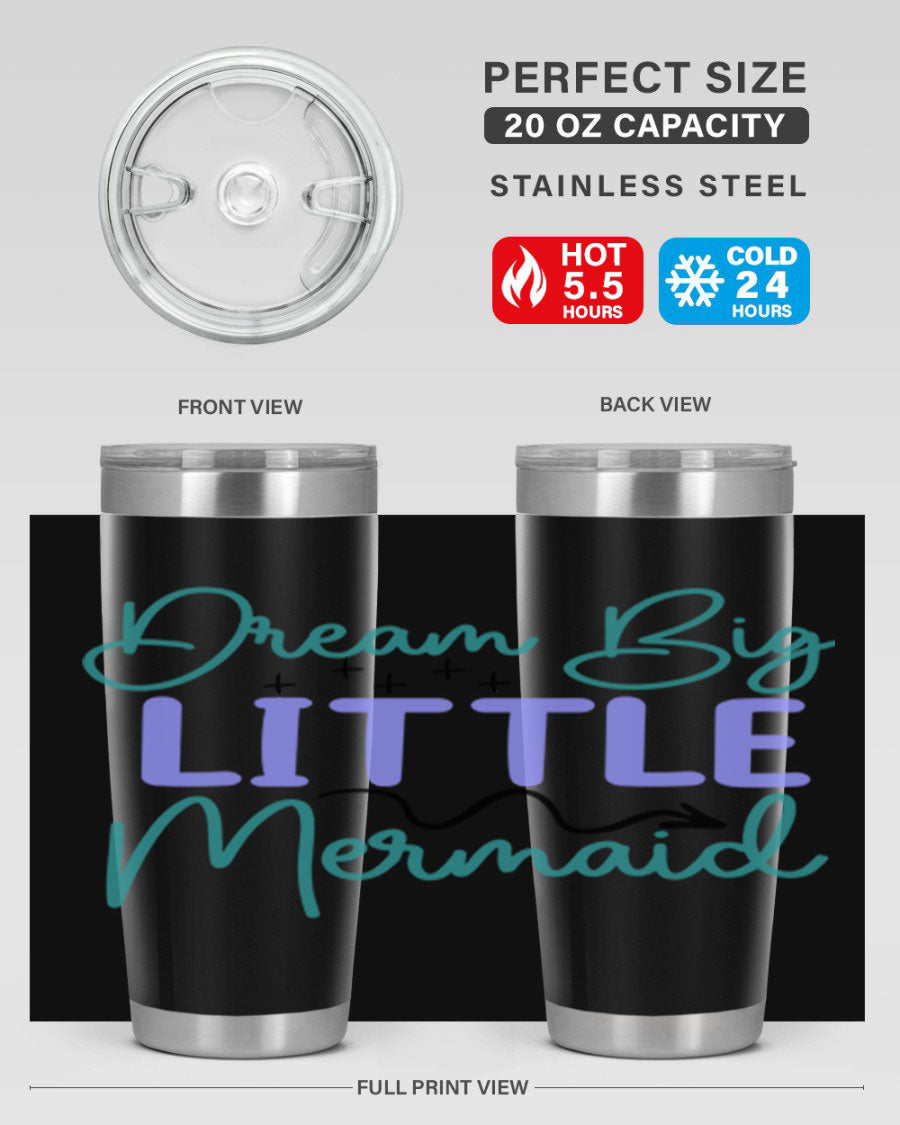 Dream Big Little Mermaid 20oz tumbler featuring a vibrant design, double wall vacuum insulation, and a convenient drink-thru lid.