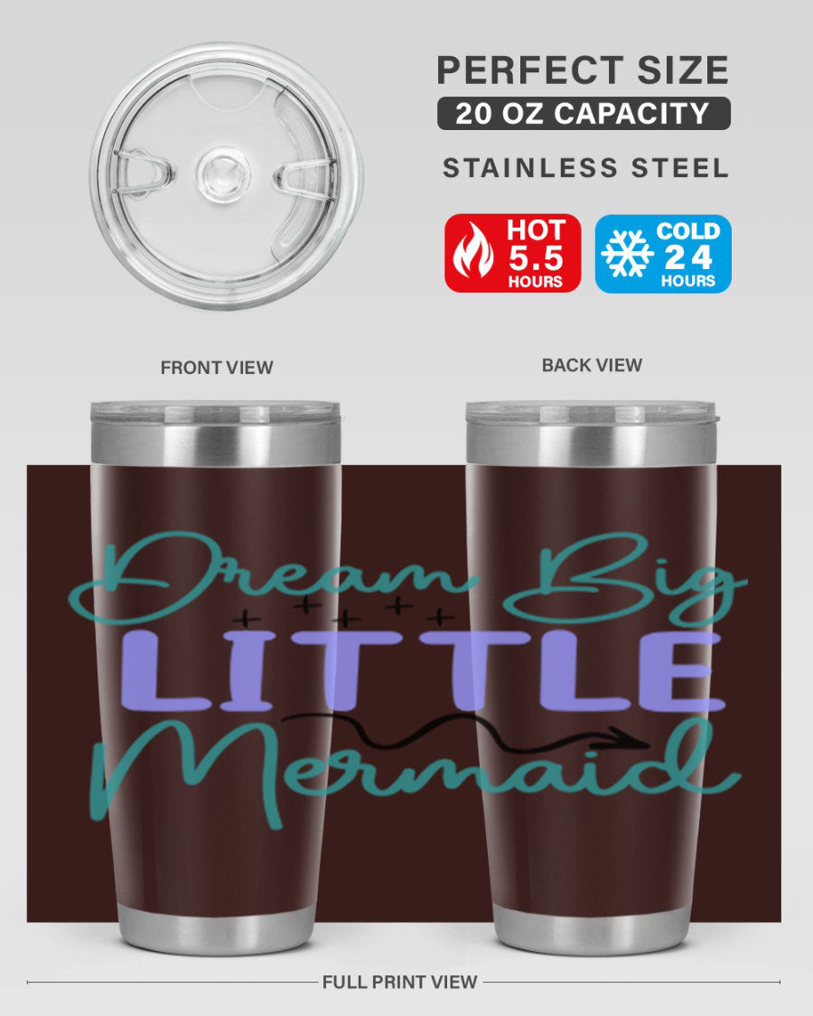 Dream Big Little Mermaid 20oz tumbler featuring a vibrant design, double wall vacuum insulation, and a convenient drink-thru lid.