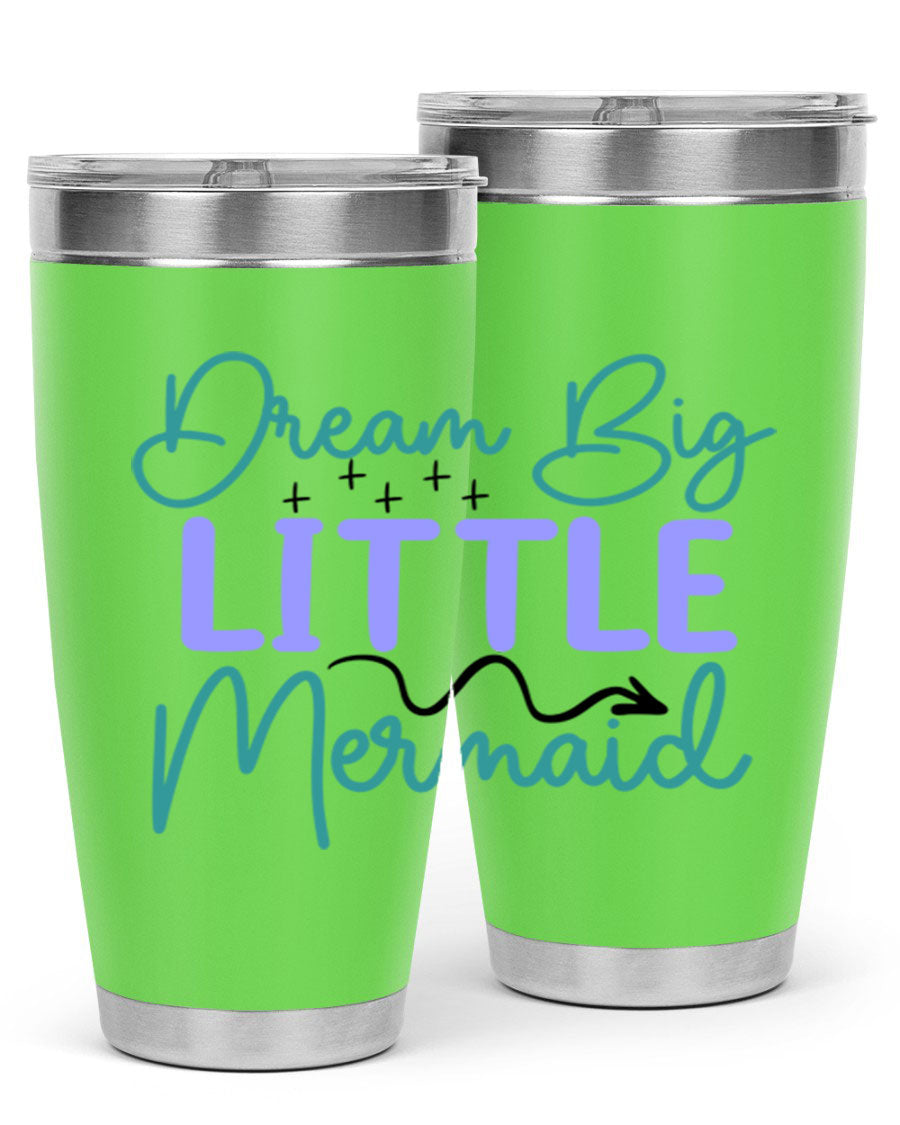 Dream Big Little Mermaid 20oz tumbler featuring a vibrant design, double wall vacuum insulation, and a convenient drink-thru lid.