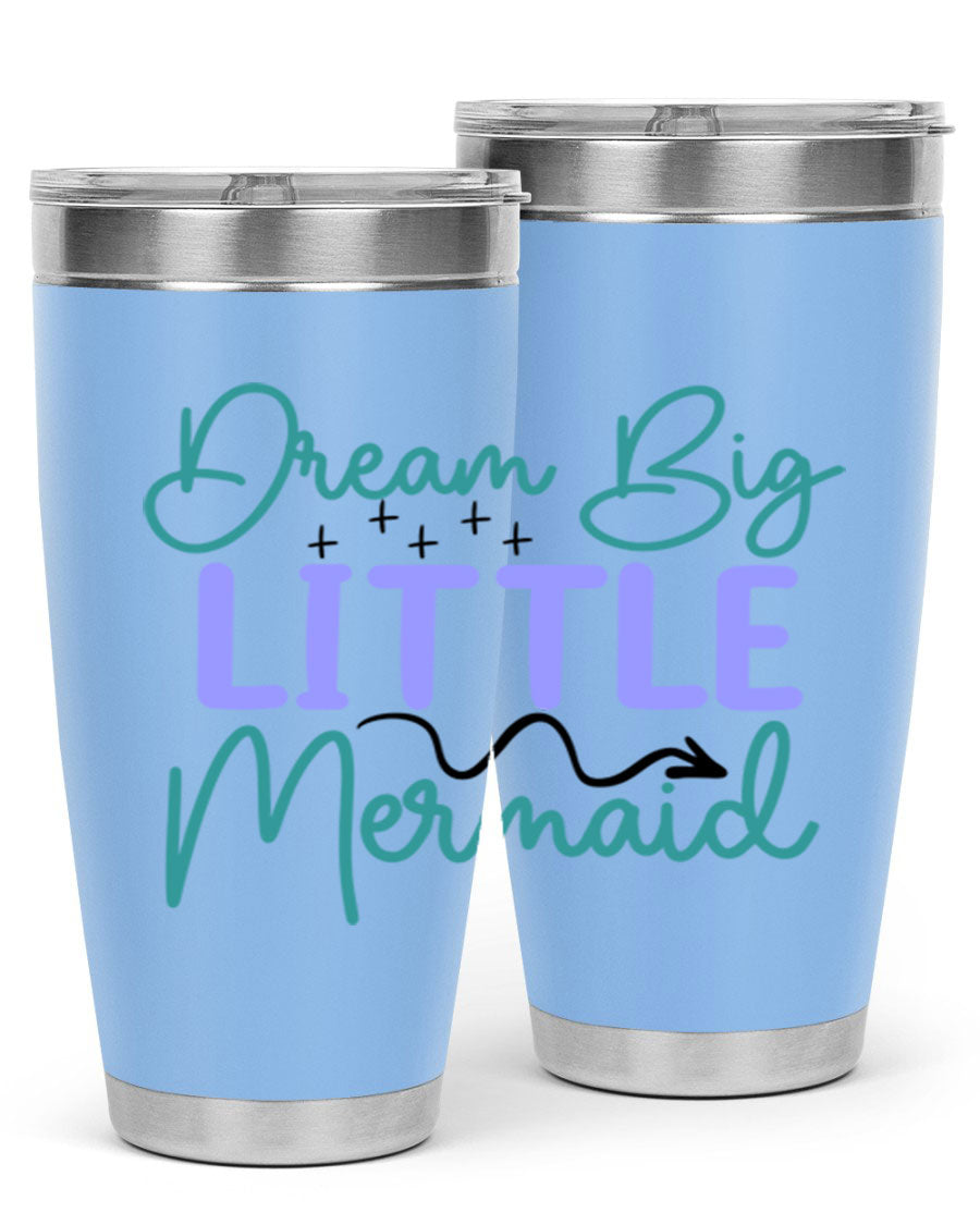 Dream Big Little Mermaid 20oz tumbler featuring a vibrant design, double wall vacuum insulation, and a convenient drink-thru lid.