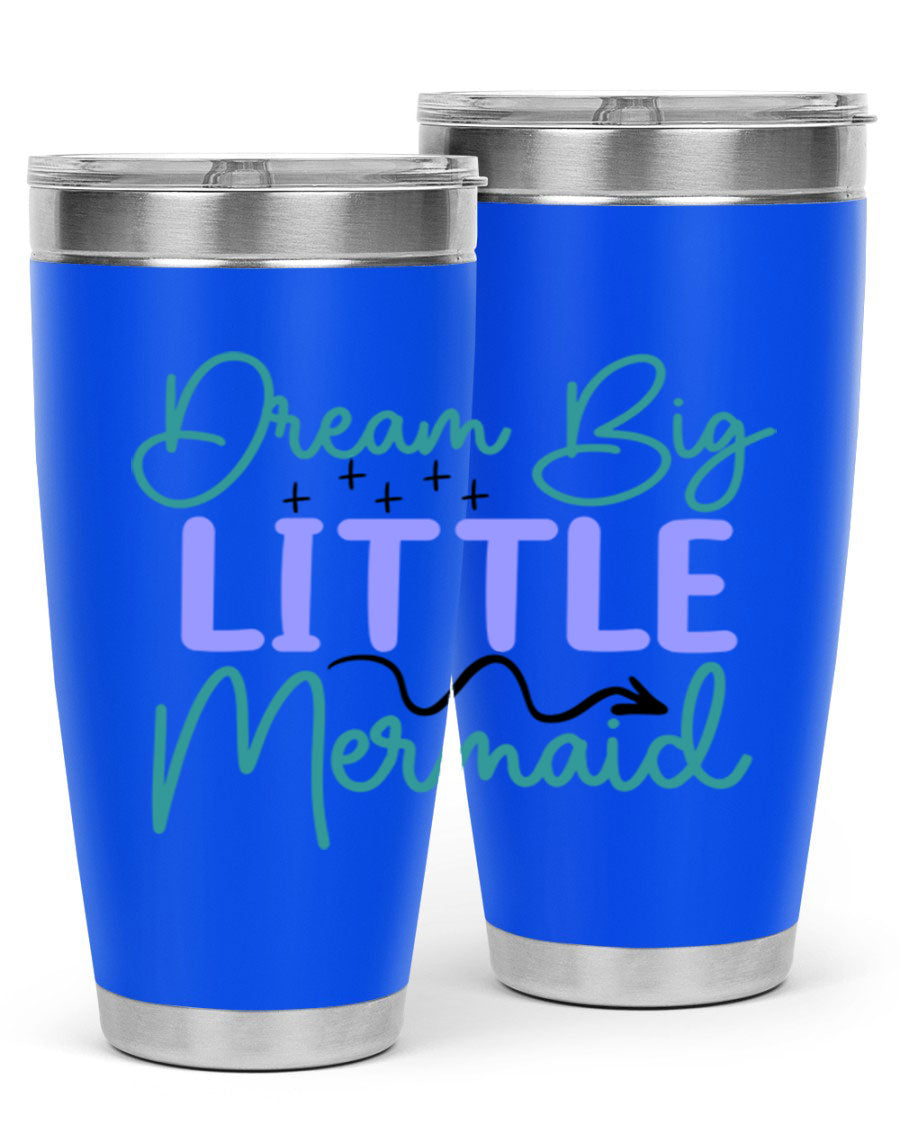 Dream Big Little Mermaid 20oz tumbler featuring a vibrant design, double wall vacuum insulation, and a convenient drink-thru lid.