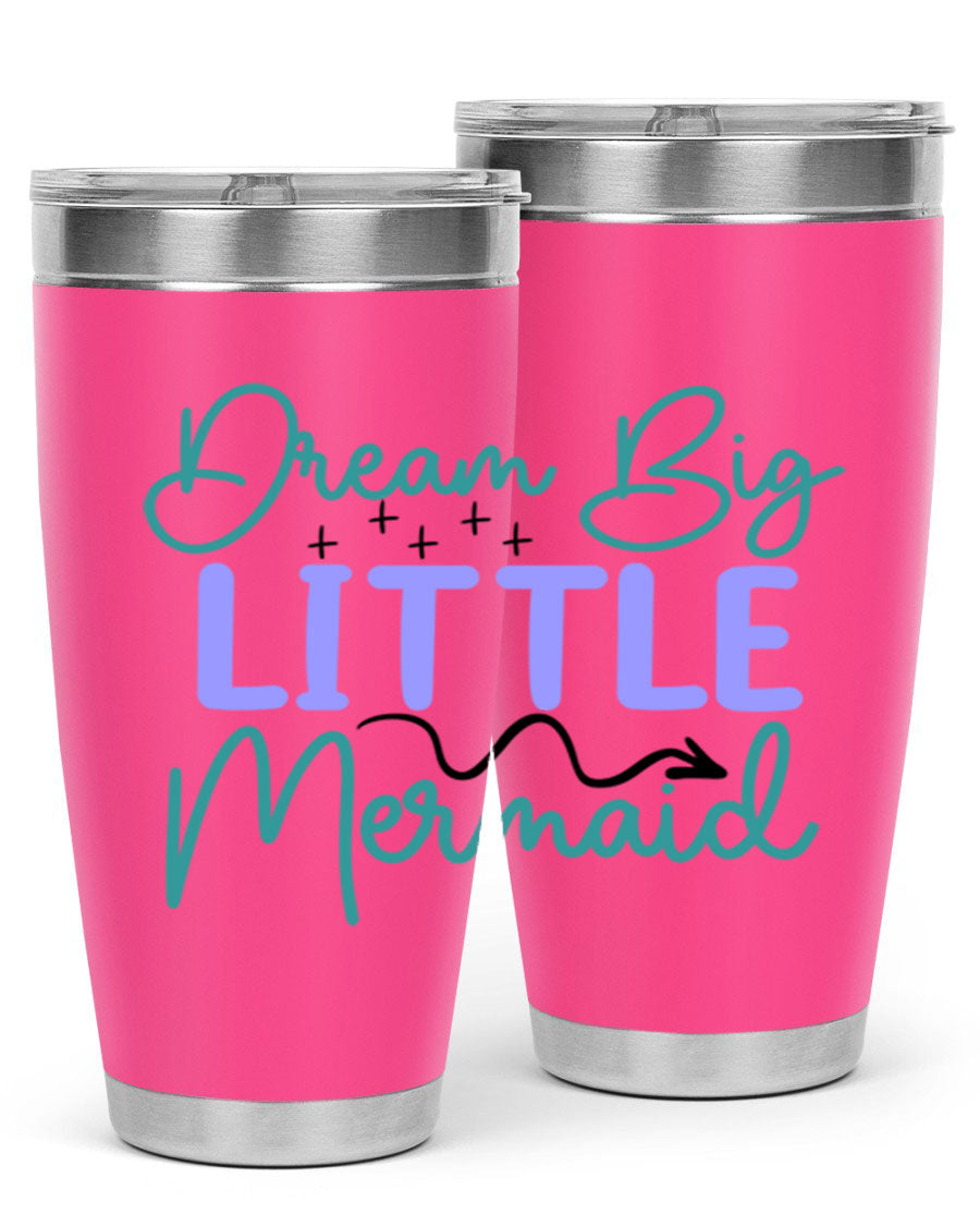 Dream Big Little Mermaid 20oz tumbler featuring a vibrant design, double wall vacuum insulation, and a convenient drink-thru lid.