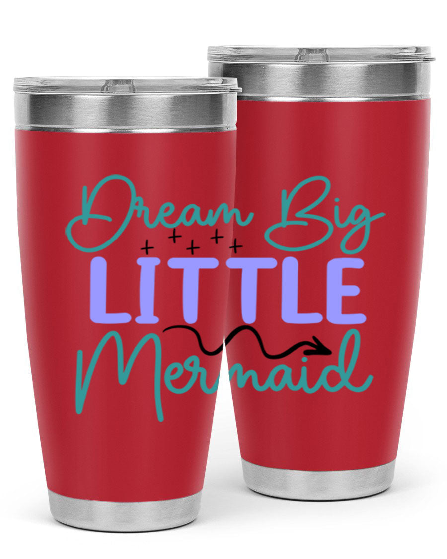 Dream Big Little Mermaid 20oz tumbler featuring a vibrant design, double wall vacuum insulation, and a convenient drink-thru lid.