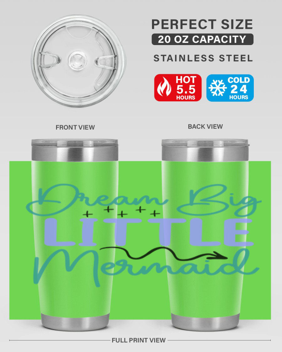 Dream Big Little Mermaid 20oz tumbler featuring a vibrant design, double wall vacuum insulation, and a convenient drink-thru lid.