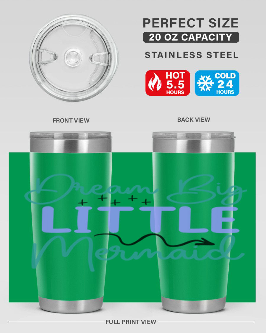 Dream Big Little Mermaid 20oz tumbler featuring a vibrant design, double wall vacuum insulation, and a convenient drink-thru lid.