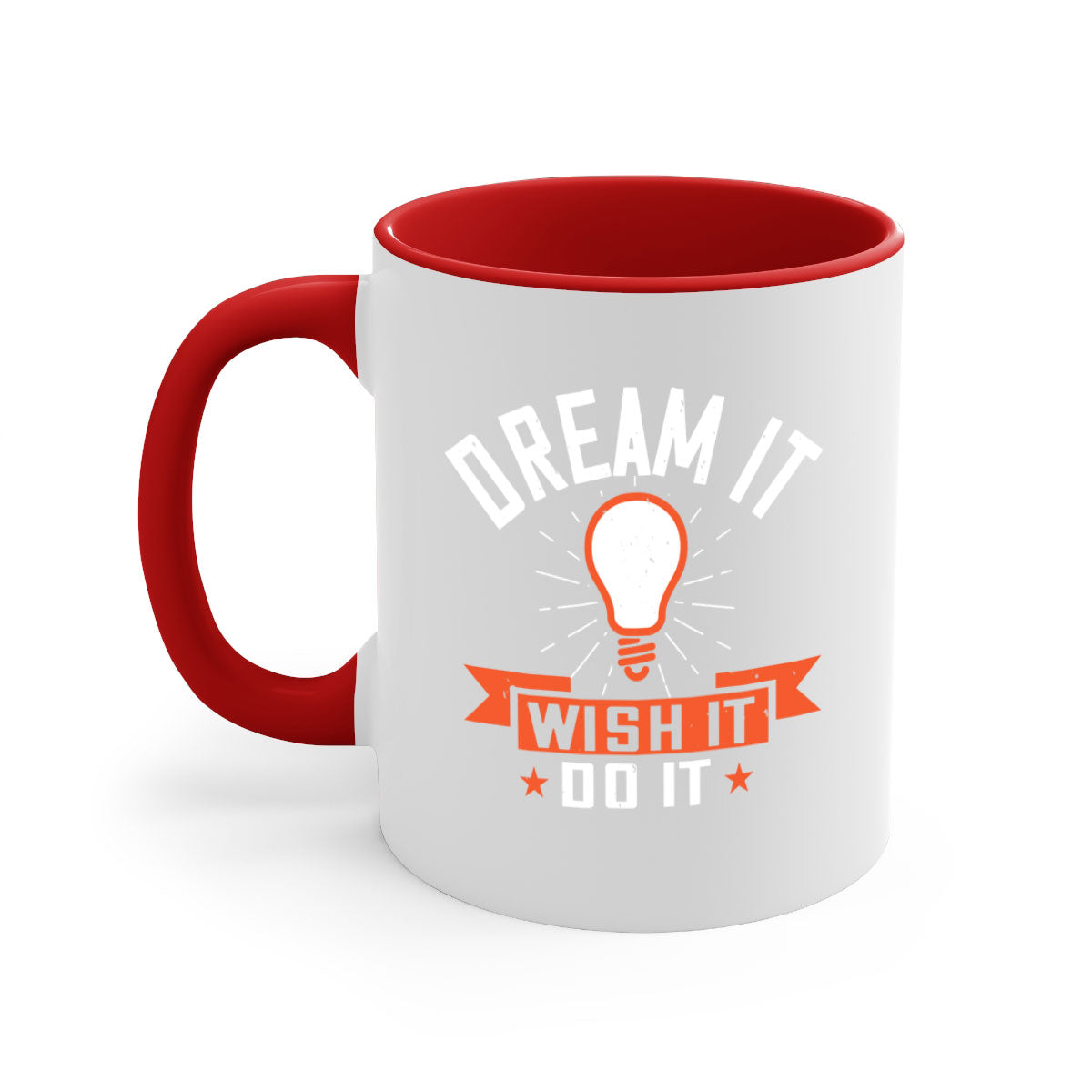 Dream it Wish it Do it Style 41# Mug with a glossy finish, featuring a colored handle and interior, available in multiple colors.