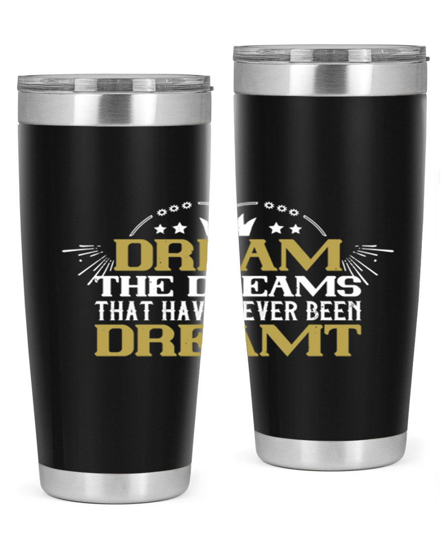 Dream the Dreams Style 73# 20oz and 30oz tumblers, featuring double wall vacuum stainless steel and vibrant printed designs.