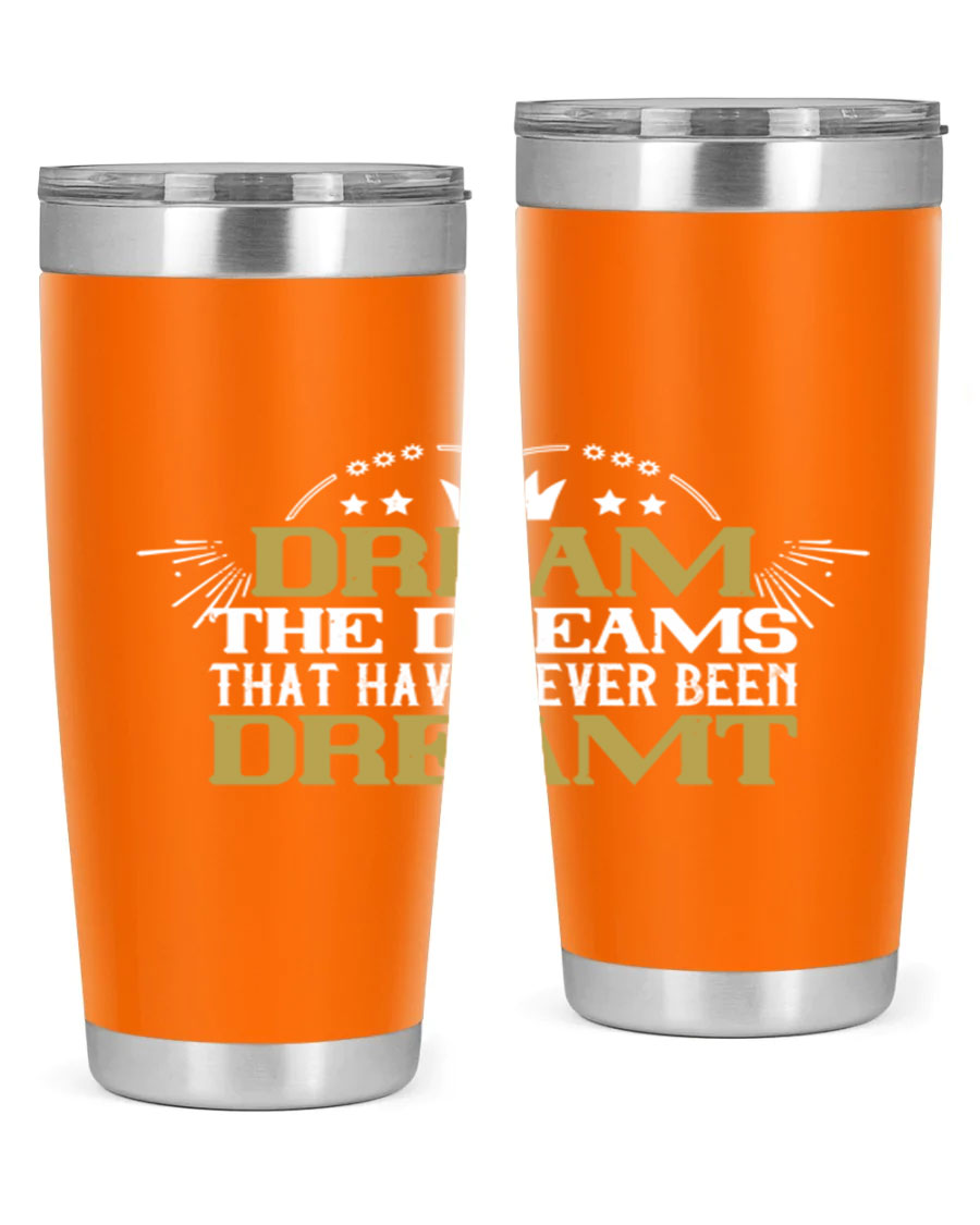 Dream the Dreams Style 73# 20oz and 30oz tumblers, featuring double wall vacuum stainless steel and vibrant printed designs.