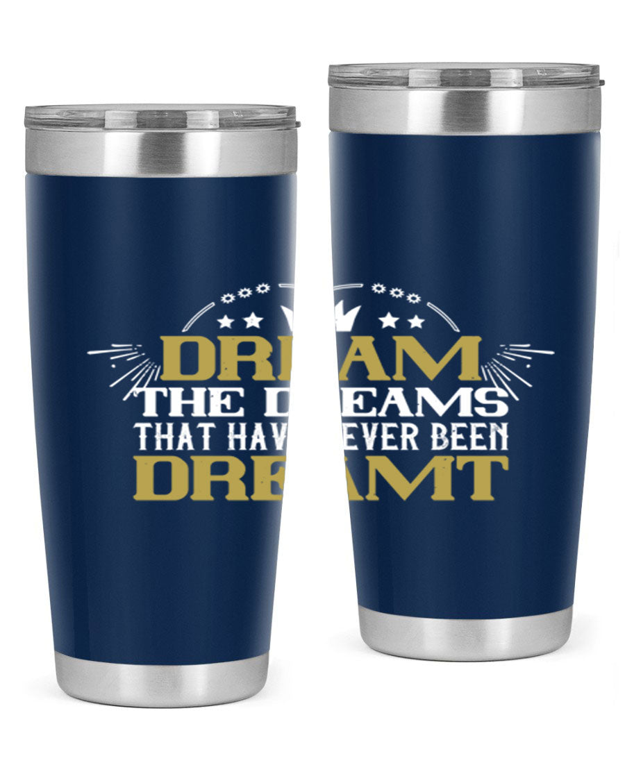 Dream the Dreams Style 73# 20oz and 30oz tumblers, featuring double wall vacuum stainless steel and vibrant printed designs.