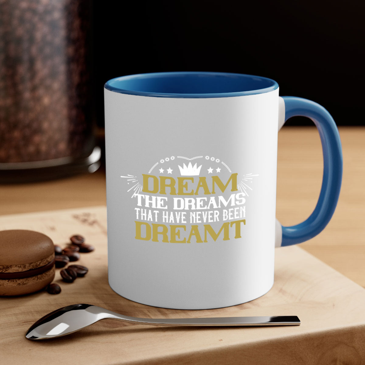 Dream the dreams that have never been dreamt Style 73# Mug with two-tone design, colored handle, and glossy finish, available in multiple colors.