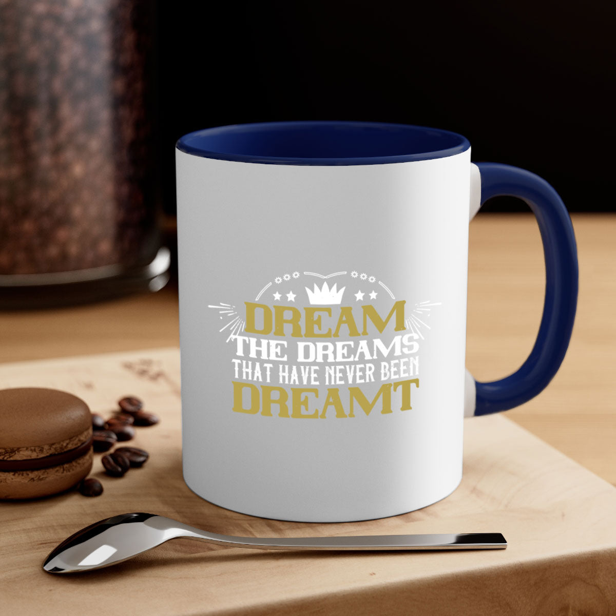 Dream the dreams that have never been dreamt Style 73# Mug with two-tone design, colored handle, and glossy finish, available in multiple colors.